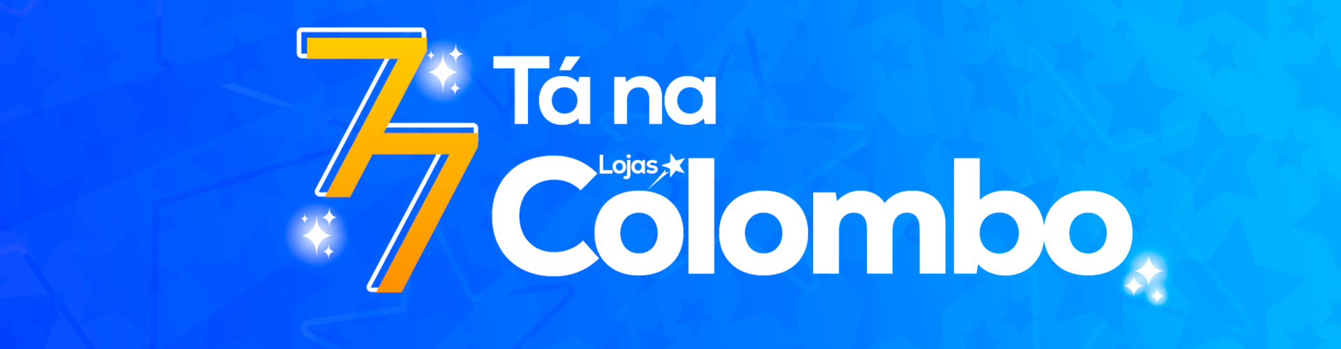 Banner promocional 07.07 A Melhor Liquidação Lojas Colombo