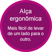 Al&ccedil;a ergon&ocirc;mica - Mais f&aacute;cil de levar de um lado para o outro.