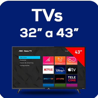 Smart TVs 32 a 43