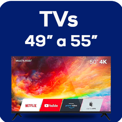 Smart TVs 49 a 55