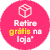 Retire na Loja