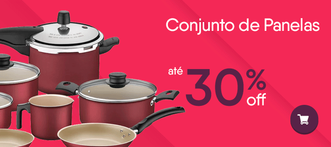 Conjunto de Panelas até 30%